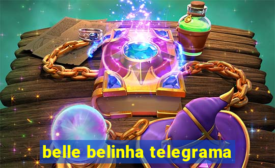 belle belinha telegrama